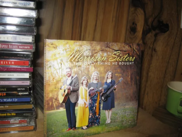 the morrison sisters ; the only thing he bought [gospel] cd