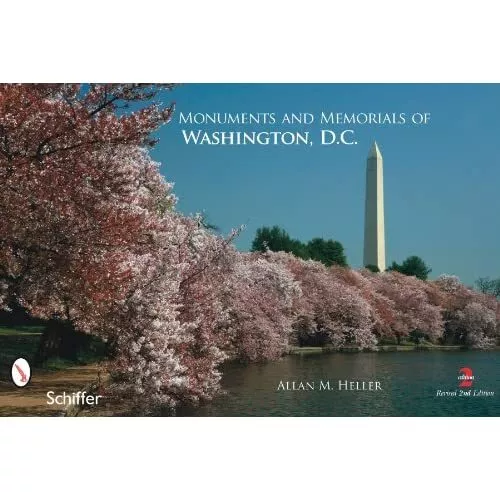 Monuments and Memorials of Washington, D.C. - Paperback NEW Heller, Allan M 2011