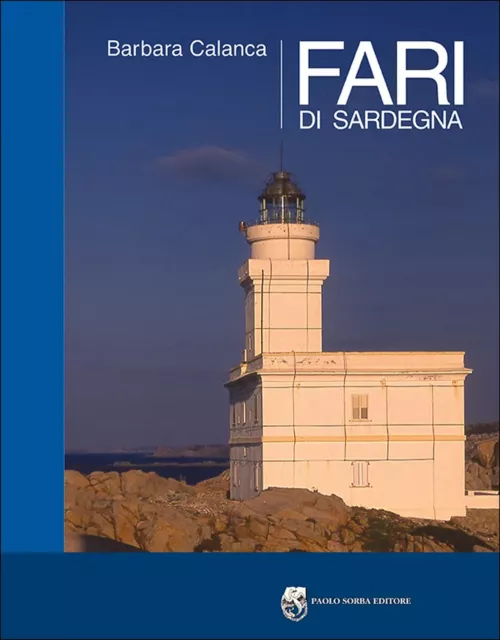 Fari di Sardegna - [Paolo Sorba Editore]