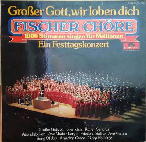 Fischer Chöre - Großer Gott, Wir Loben Dich Ein Fe LP Vinyl Sch