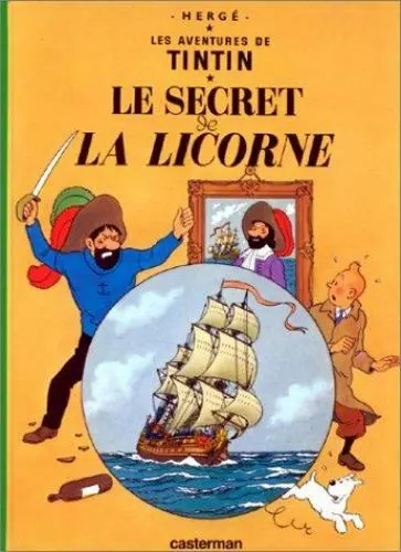 La Secret de La Licorne = Secret of the Unicorn by Herge