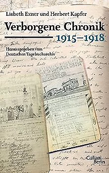 Verborgene Chronik 1915 - 1917: Ausgewählt aus 240 ... | Buch | Zustand sehr gut