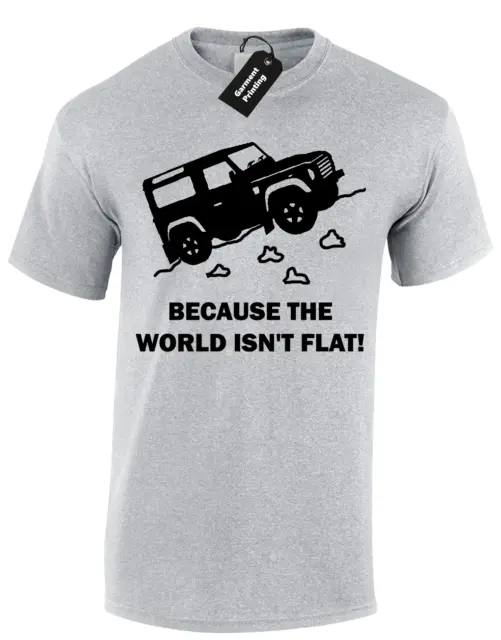 T-Shirt Da Uomo World Isn't Flat Land Off Rover Discovery 4X4 Defender