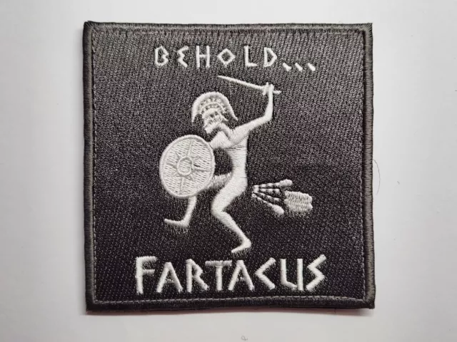 BEHOLD FARTICUS Hook and Loop Patch Badge Tactical Morale Military Spartacus