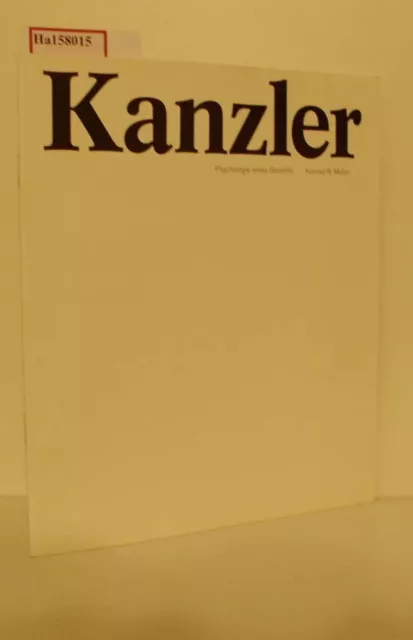 Kanzler. Psychologie eines Gesichts. Müller, Konrad R.: