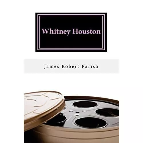 Whitney Houston: 1963-2012: We Will Always Love You - Paperback NEW Parish, Jame