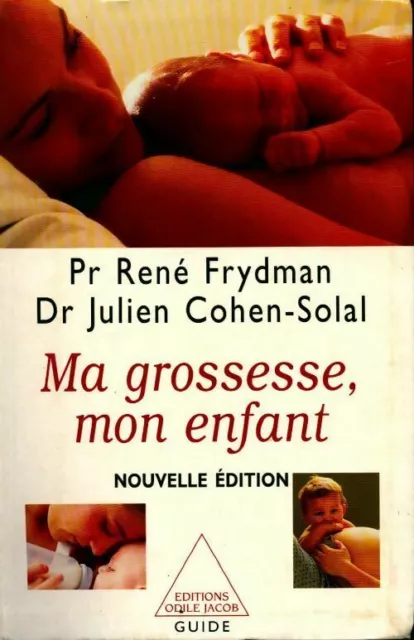 2633517 - Ma grossesse, mon enfant - Dr Julien Cohen-Solal