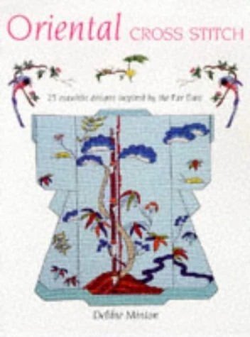 Oriental Cross Stitch: 25 Exquisite Designs Inspir