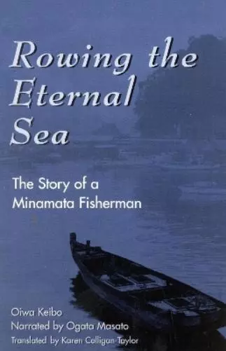 Keibo Oiwa Rowing the Eternal Sea (Poche) Asian Voices