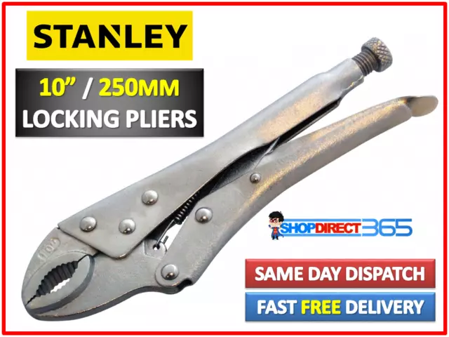 STANLEY LOCKING ADJUSTABLE VICE PLIERS CURVED JAW MOLE GRIPS PLIER 10" 250mm UK 3