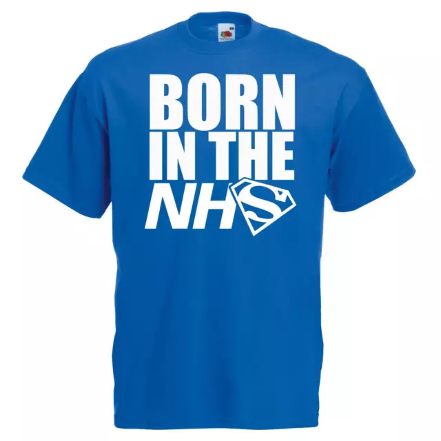 Unisex Blue Funny Born in the NHS Newborn Hospital Save the NHS T-Shirt