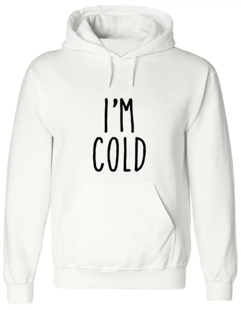 Felpa con cappuccio pullover I'M COLD FUNNY INVERNO CALDO DONNA UOMO BAMBINI UNISEX 3