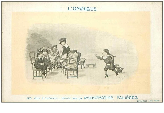 PUBLICITE.n°31226.LES JEUX D'ENFANTS.EDITES PAR PHOSPHATINE FALIERES.L'OMNIBUS