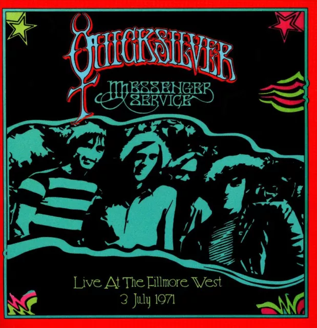 Quicksilver Messenger Service - Live At The Fillmore West, 3 July 1971 New Cd