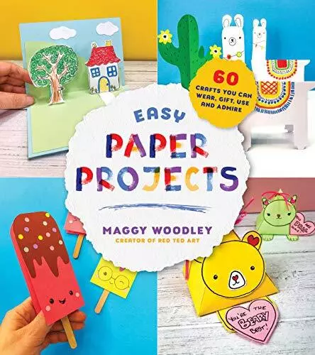 Easy Paper Projects: 60 Crafts You C..., Woodley, Maggy