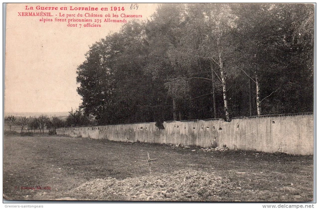 54 XERMAMENIL - parc du CHATEAU ou 275 allemands furent fait prisonniers
