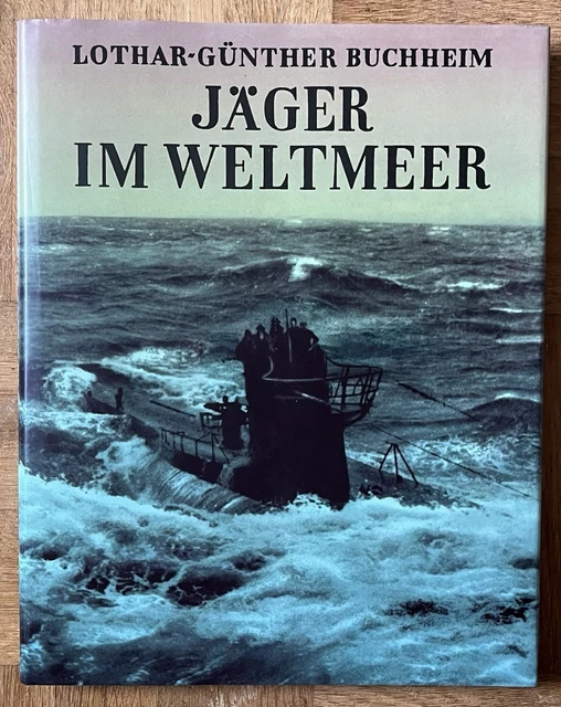 JÄGER IM WELTMEER LotharGünther Buchheim U 96, seltenes Buch EUR