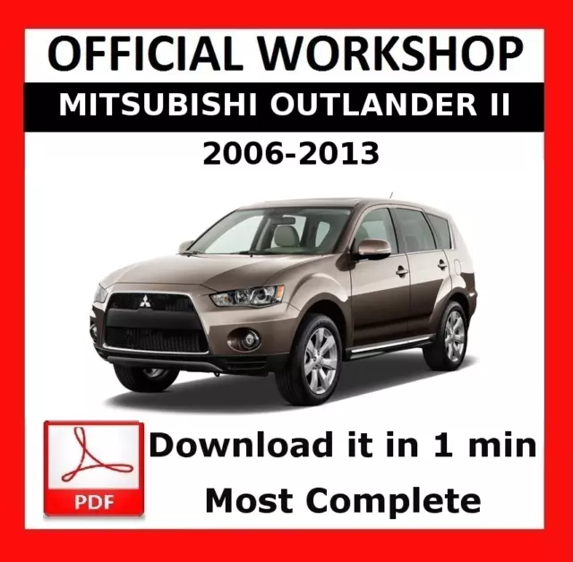 OFFICIAL WORKSHOP Manual Service Repair Mitsubishi Outlander 2006 - 2013