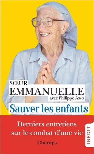 Sauver les enfants: Derniers entretiens avec Philippe Asso