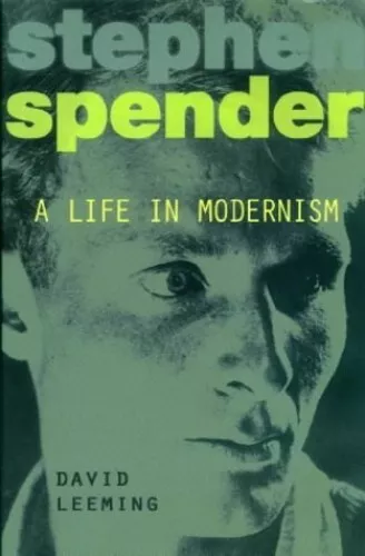 Stephen Spender: A Life in Modernism by Leeming, D. Hardback Book The Cheap Fast