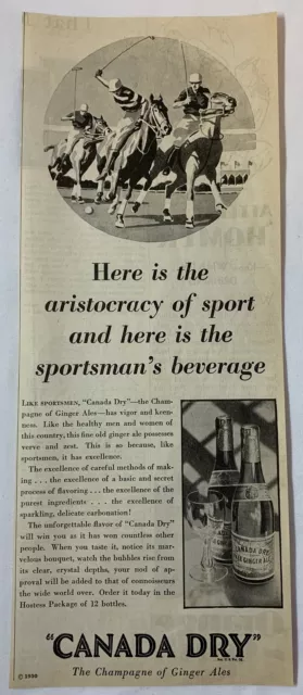 1930 Canada Dry ad ~ HERE IS THE AUTOCRACY OF SPORT ~ POLO