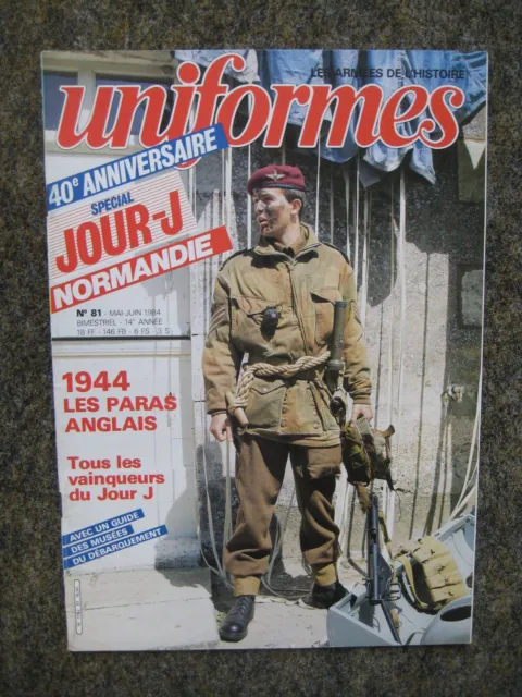 GAZETTE DES UNIFORMES n° 81 - SPECIAL JOUR-J NORMANDIE 44 - PARAS ANGLAIS 1944