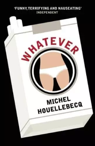 Whatever (Serpent's Tail Classics) - Paperback By Houellebecq, Michel - GOOD