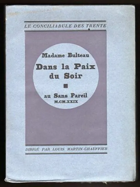 BULTEAU Mme A. DANS LA PAIX DU SOIR au Sans Pareil 1929 EO 1/2080 ex num