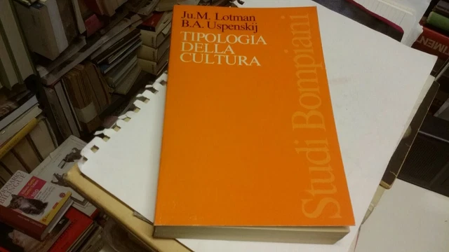Lotman, Uspenskij. Tipologia della cultura. Bompiani 1975. 1a ed., 27f22 Lotman, Uspenskij. Tipologia della cultura. Bompiani 1975. 1a ed., 27f22