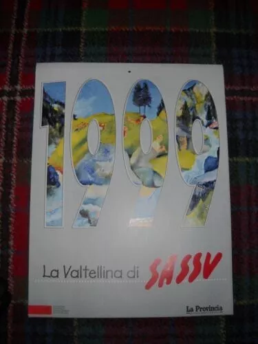Calendario 1999 - La Valtellina Di Aligi Sassu Con 12 Tele Del Pittore