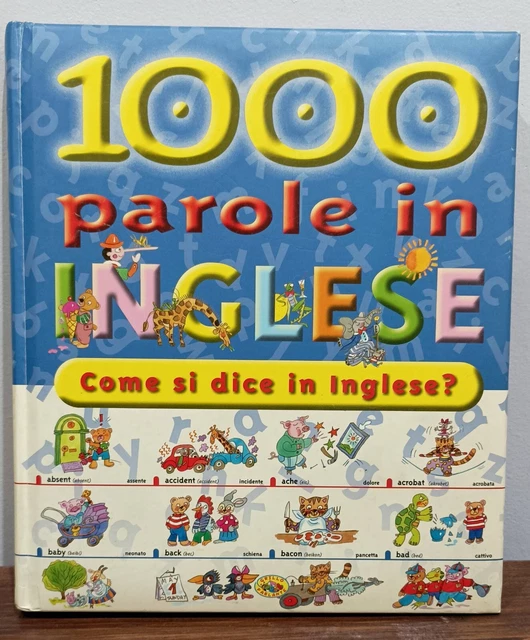 1000 PAROLE IN inglese Come si dice in inglese? Libro illustrato per bambini EUR 9,00