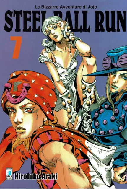 Le Bizzarre Avventure di Jojo Steel Ball Run  7 di H.Araki ed.Star Comics