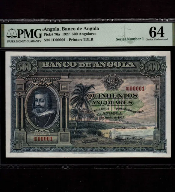 Angola 500 Angolares 1927 P-76a * PMG Unc 64 * Serial Number 00001 * Top Pop *