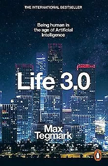 Life 3.0: Being Human in the Age of Artificial Inte... | Buch | Zustand sehr gut
