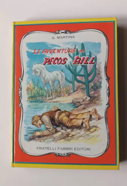 LE AVVENTURE DI PECOS BILL G. MARTINA FRATELLI FABBRI EDITORI vintage 70's book