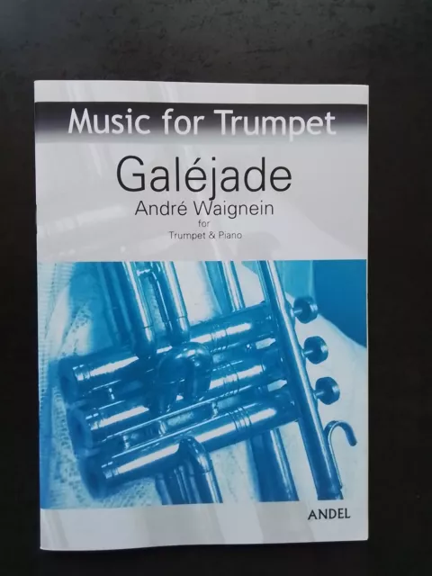 PARTITION -  ANDRE WAIGNIEN - GALEJADE pour trompette et piano