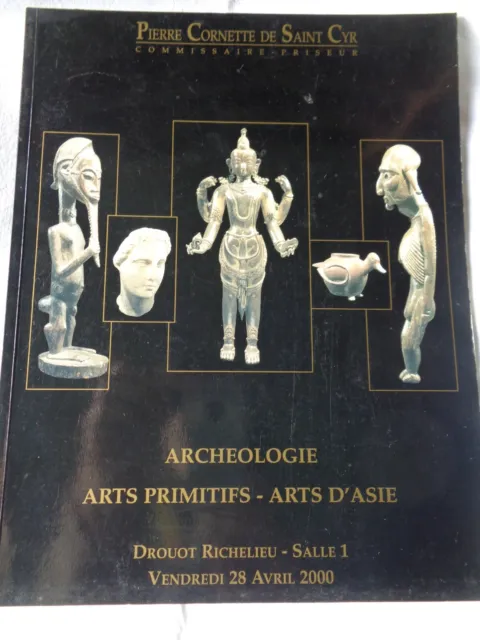 Archéologie, Arts primitifs, Arts d'Asie - Catalogue vente Cornette de St Cyr