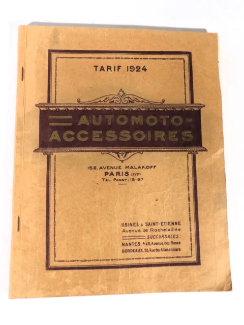 AUTOMOTO-ACCESSOIRES Tarif 1924 CATALOGUE AUTOMOBILE MOTO VELO VOITURES ENFANTS