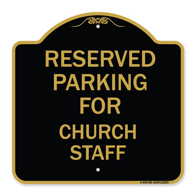 Designer Series - Parking Reserved for Church Staff Heavy Gauge Aluminum