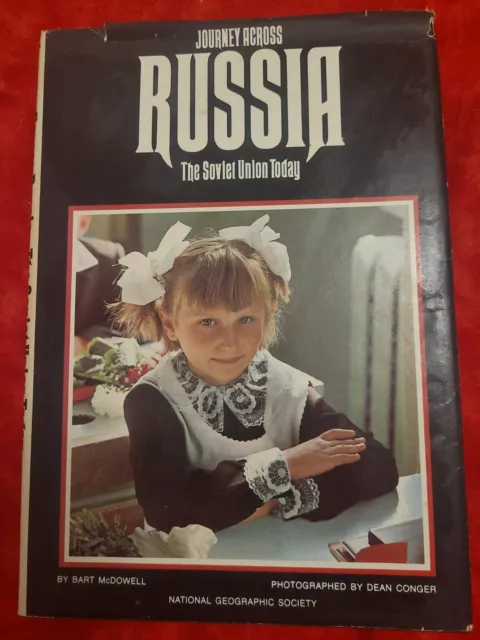 Journey Across Russia : The Soviet Union Today by Bart McDowell (1977) Very Good