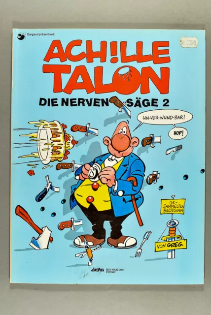 Achille Talon Bd. 2: Die Nervensäge. Delta. 1994.