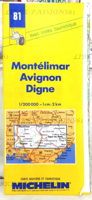 CARTE ROUTIÈRE MICHELIN N°81, MONTÉLIMAR, AVIGNON, DIGNE, 1 cm = 2 Km