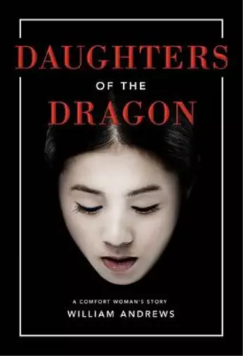 Daughters of the Dragon, Andrews, William, Used; Good Book