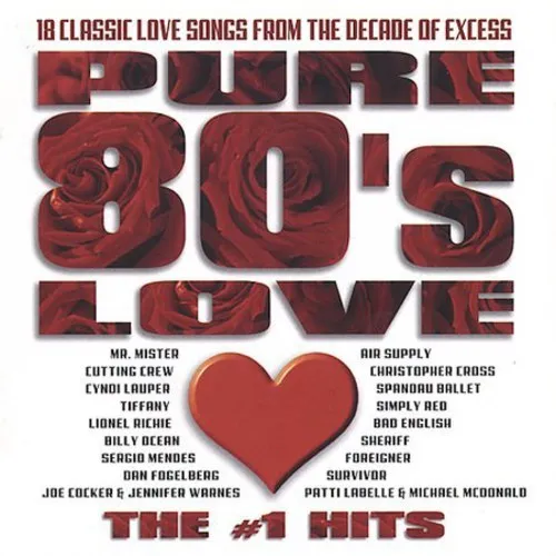 Various Artists - Pure 80's Love: The #1 Hits [New CD]