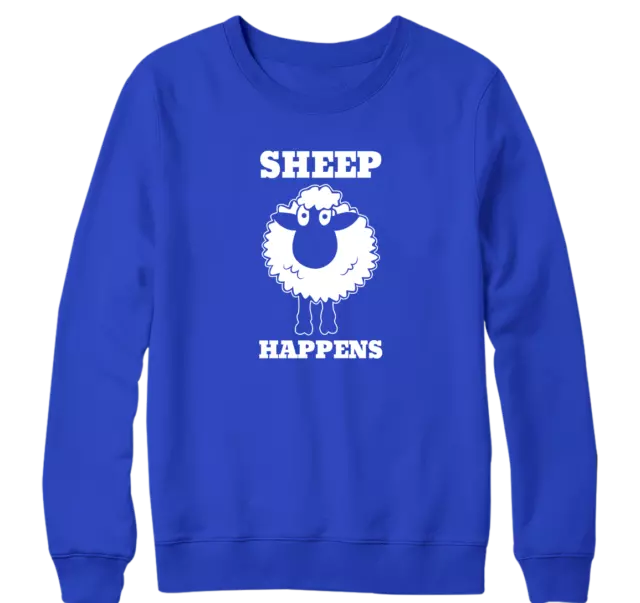 Sheep Happens Sweatshirt Funny Joke Sh*t Happens Novelty Rude Offensive Gift