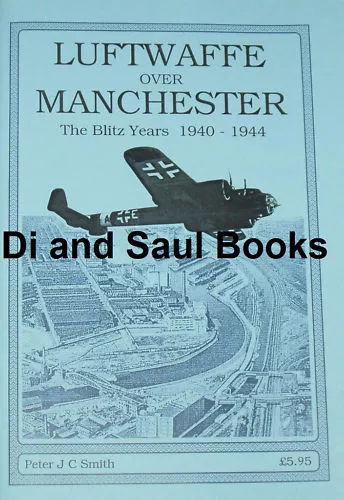 MANCHESTER BLITZ WW2 Luftwaffe Bombing Second World War Air Raids WWII History