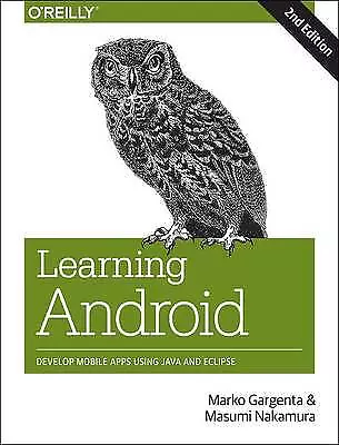 Learning Android 2ed, Marko Gargenta,  Paperback