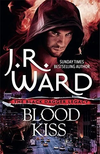 Blood Kiss (Black Dagger Legacy),J. R. Ward- 9780349409252