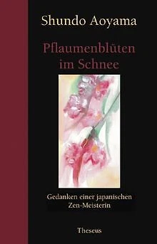Pflaumenblüten im Schnee. Gedanken einer japanische... | Buch | Zustand sehr gut