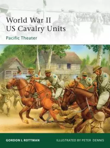 World War II US Cavalry Units: Pacific Theater (Elite) - Paperback - GOOD